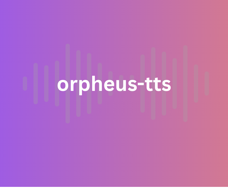 orpheus-tts - audio AI model by Fal